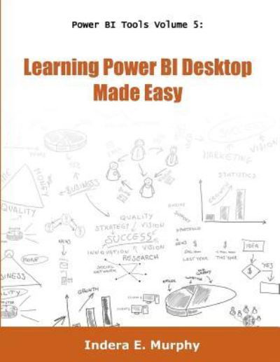 Cover for Indera E Murphy · Power BI Tools Volume 5 (Paperback Book) (2016)