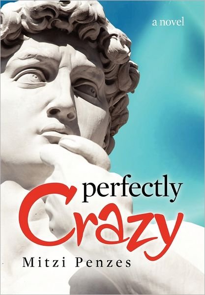 Cover for Mitzi Penzes · Perfectly Crazy (Gebundenes Buch) (2011)