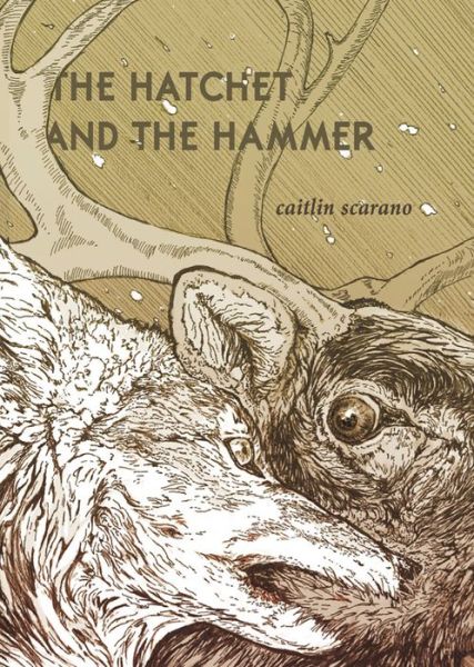 Cover for Caitlin Scarano · The Hatchet and the Hammer (Paperback Book) (2020)