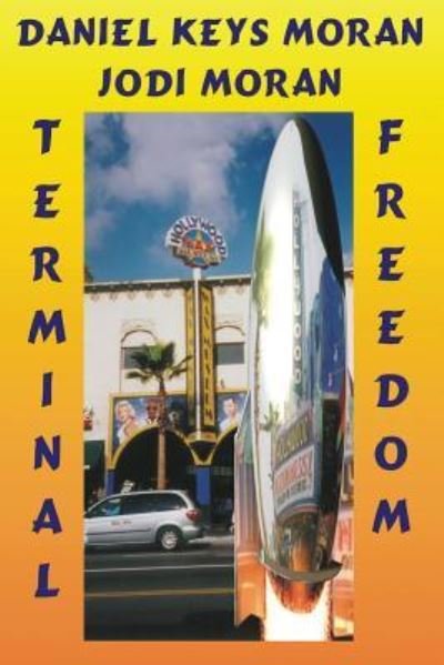 Cover for Daniel Keys Moran · Terminal Freedom (Pocketbok) (2016)