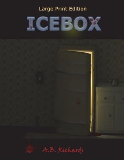 Cover for A B Richards · Icebox (Paperback Book) (2018)