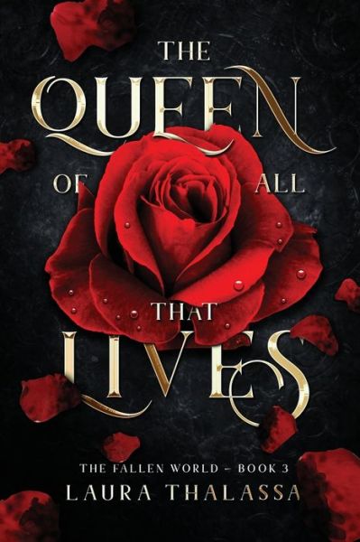 The Queen of All That Lives (The Fallen World Book 3) - Laura Thalassa - Kirjat - Laura Thalassa - 9781942662341 - torstai 1. heinäkuuta 2021