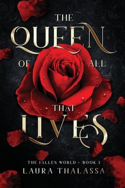 Cover for Laura Thalassa · The Queen of All That Lives (The Fallen World Book 3) (Taschenbuch) (2021)