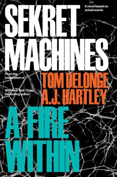 Sekret Machines Book 2: A Fire Within - Tom DeLonge - Books - To the stars - 9781943272341 - September 20, 2018