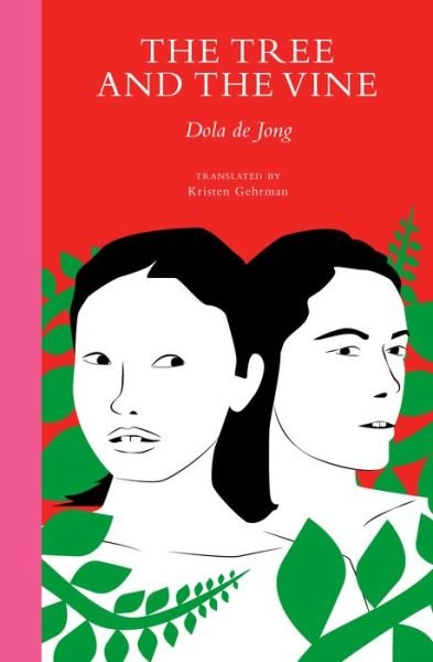 Cover for Dola De Jong · The Tree and the Vine (Taschenbuch) (2020)