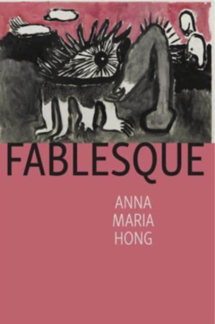 Cover for Anna Maria Hong · Fablesque (Pocketbok) (2020)