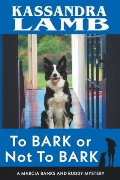 Cover for Kassandra Lamb · To Bark or Not to Bark (Bok) (2022)