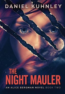 Cover for Daniel Kuhnley · The Night Mauler (Hardcover Book) (2020)