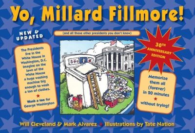 Yo, Millard Fillmore! 2021 Edition - Will Cleveland - Książki - City Point Press Kids - 9781947951341 - 23 marca 2021