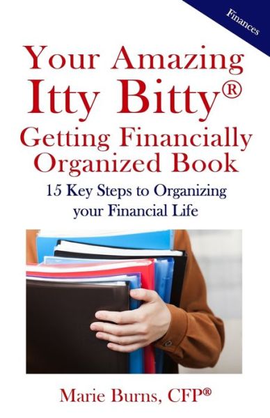 Itty Bitty (R) Getting Financially Organized Book - Marie Burns - Książki - Suzy Prudden - 9781950326341 - 23 września 2019