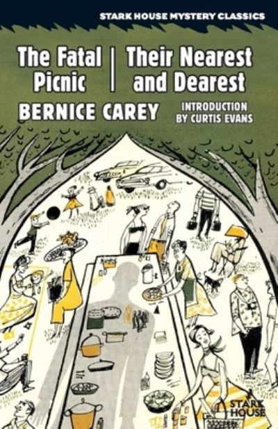 Cover for Bernice Carey · The Fatal Picnic / Their Nearest and Dearest (Paperback Book) (2021)