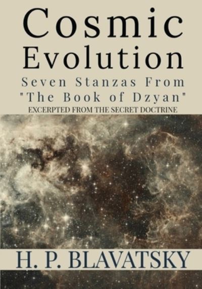 Cosmic Evolution - H P Blavatsky - Bøker - Rolled Scroll Publishing - 9781952900341 - 2. april 2021