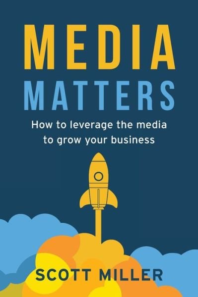 Cover for Scott Miller · Media Matters (Paperback Book) (2022)