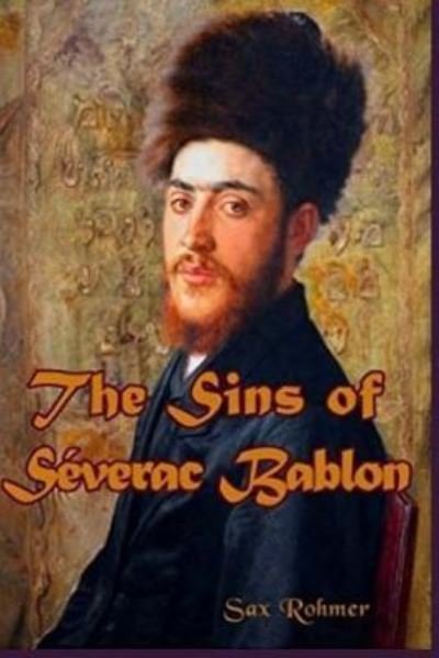 Cover for Sax Rohmer · The Sins of Severac Bablon (Paperback Book) (2017)