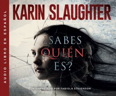 Cover for Karin Slaughter · ?Sabes Quien Es? (Pieces of Her) (CD) (2018)