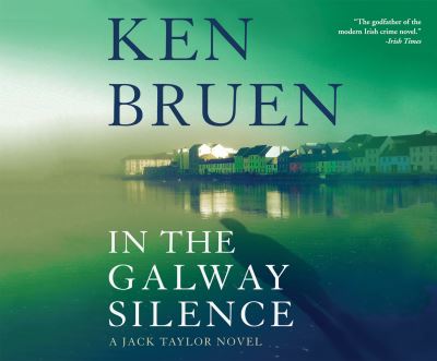 In the Galway Silence - Ken Bruen - Music - Dreamscape Media - 9781974920341 - November 6, 2018