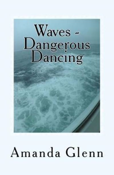 Cover for Amanda Glenn · Waves - Dangerous Dancing (Paperback Book) (2017)