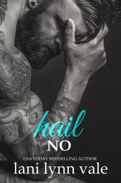 Cover for Lani Lynn Vale · Hail No (Paperback Book) (2017)