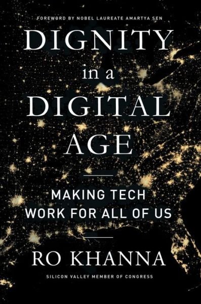 Cover for Ro Khanna · Dignity in a Digital Age: Making Tech Work for All of Us (Hardcover Book) (2022)