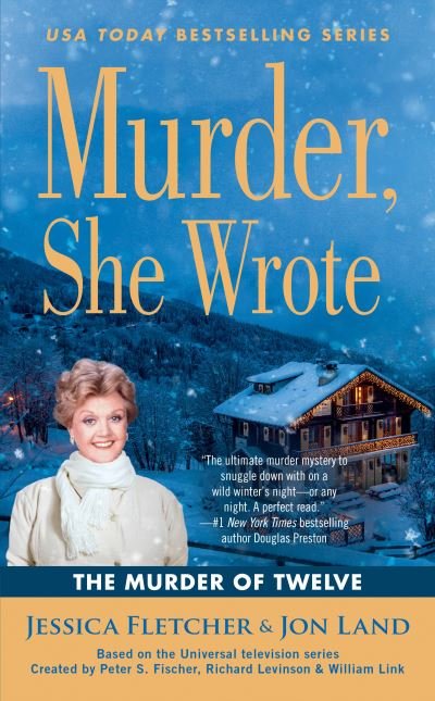 Murder, She Wrote: The Murder of Twelve - Jessica Fletcher - Libros - Penguin Adult - 9781984804341 - 27 de octubre de 2020