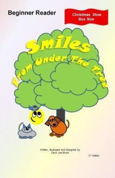 Cover for Carol Lee Brunk · Smiles From Under The Tree (Paperback Book) (2018)