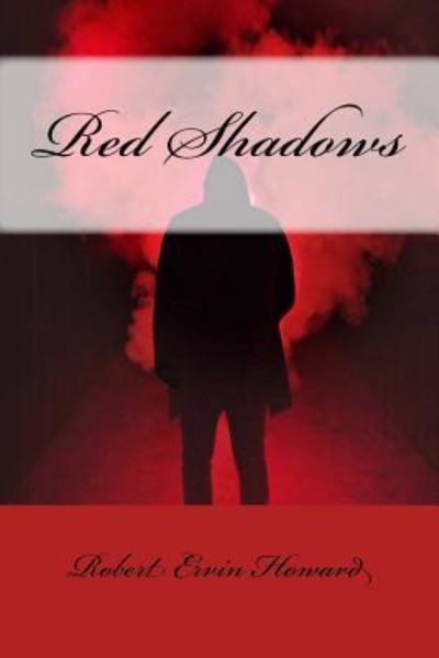 Cover for Robert Ervin Howard · Red Shadows (Paperback Book) (2018)