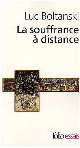 Cover for Luc Boltanski · Souffr a Distance Pres (Folio Essais) (French Edition) (Paperback Book) [French edition] (2007)