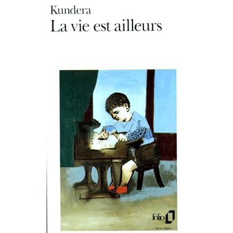 Cover for Milan Kundera · La vie est ailleurs (Pocketbok) [French edition] (2003)