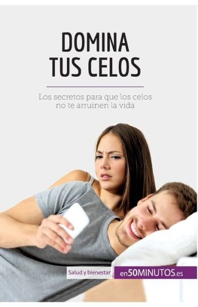 Cover for 50minutos · Domina tus celos (Paperback Bog) (2017)