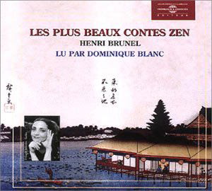 Cover for Dominique Blanc · Les Plus Beaux Contes Zen (CD) (2003)