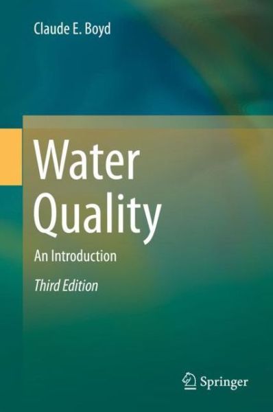 Cover for Claude E. Boyd · Water Quality: An Introduction (Hardcover Book) [3rd ed. 2020 edition] (2019)