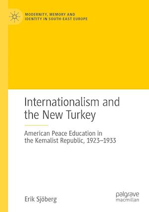 Cover for Erik Sjöberg · Internationalism and the New Turkey (Book) (2023)
