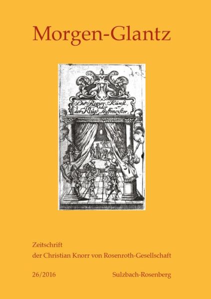Cover for Morgen-Glantz - 26/2016; Zeitschrift der Christian Knorr von Rosenroth-Gesellschaft - Morgen-Glantz (Paperback Book) (2016)