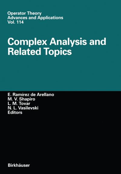 Cover for E Ramirez De Arellano · Complex Analysis and Related Topics - Operator Theory: Advances and Applications (Paperback Book) [Softcover reprint of the original 1st ed. 2000 edition] (2012)