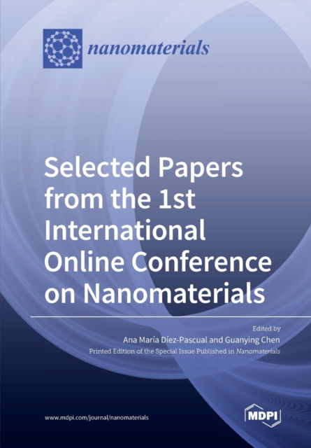 Cover for Ana Maria Diez-Pascual · Selected Papers from the 1st International Online Conference on Nanomaterials (Paperback Book) (2020)
