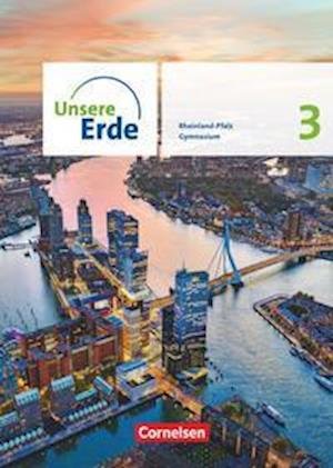 Cover for Cornelsen Verlag GmbH · Unsere Erde Sekundarstufe I Band 3. Rheinland-Pfalz - Schülerbuch (Paperback Book) (2022)