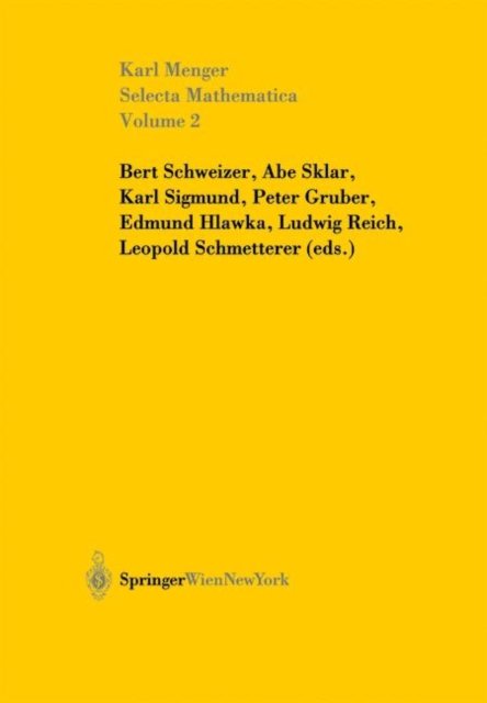 Selecta Mathematica II - Karl Menger - Bøger - Springer Verlag GmbH - 9783211838341 - 23. december 2002