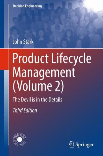 Cover for John Stark · Product Lifecycle Management (Volume 2): The Devil is in the Details - Decision Engineering (Hardcover Book) [3rd ed. 2016 edition] (2015)