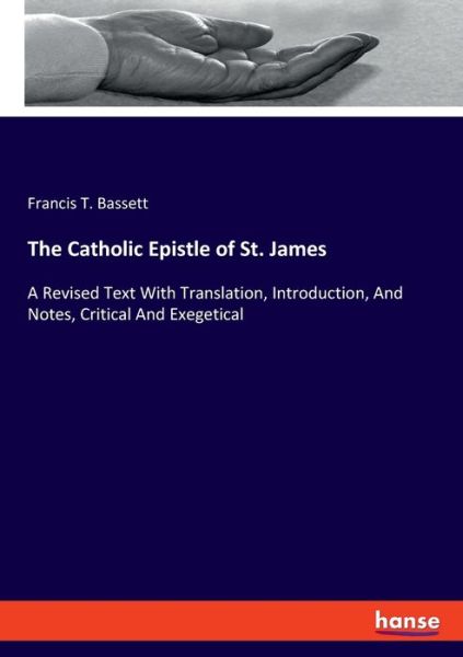 Cover for Bassett · The Catholic Epistle of St. Jam (Book) (2019)