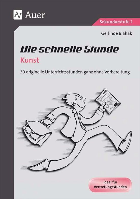 Cover for Blahak · Schnelle Stunde Kunst (Bog)