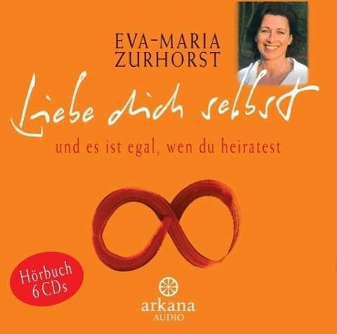 Cover for Eva-Maria Zurhorst · CD Liebe dich selbst und es is (CD)