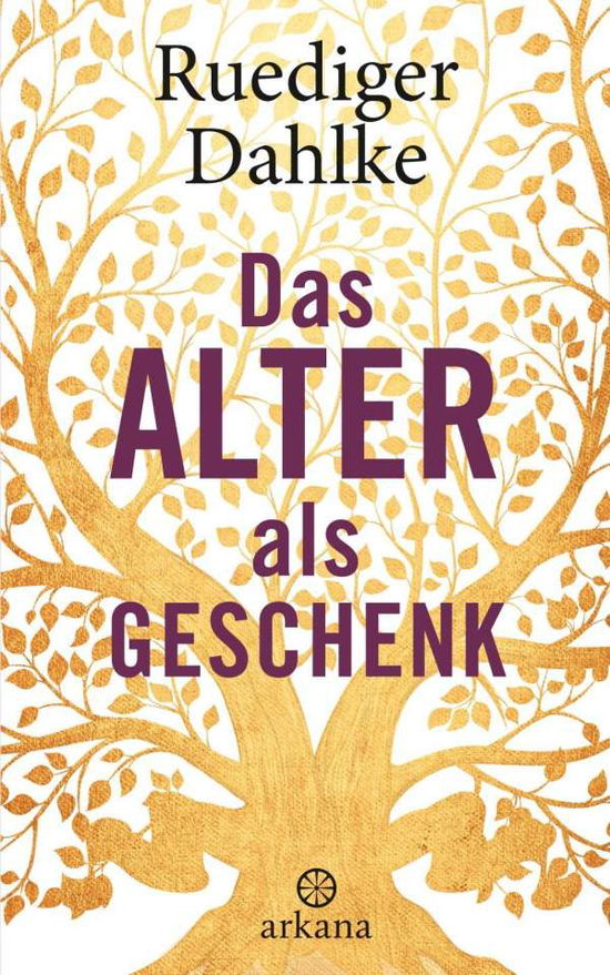 Cover for Dahlke · Das Alter als Geschenk (Book)