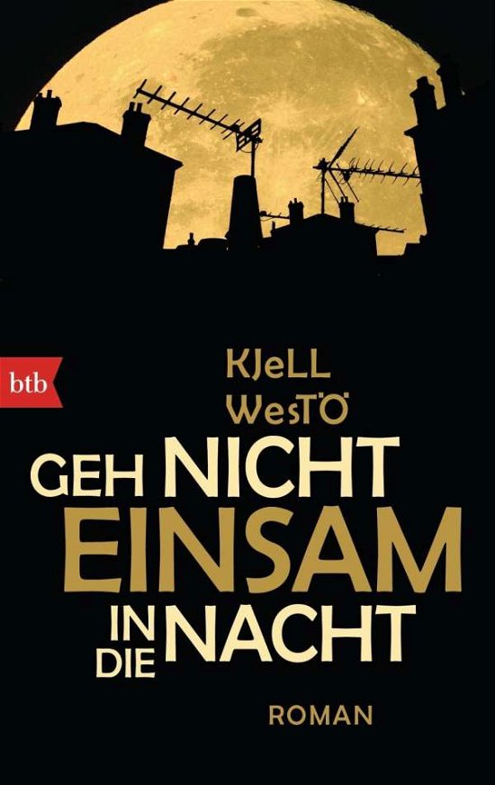 Cover for Kjell Westo · Geh nicht einsam in die Nacht (Paperback Bog) (2014)