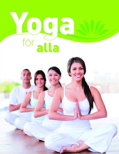 Cover for Ulrika Junker Miranda · Yoga för alla. Den stora grundboken : med över 65 yogaövningar (Paperback Book) (2014)