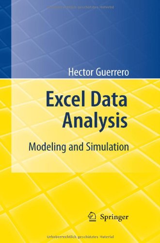 Excel Data Analysis: Modeling and Simulation - Hector Guerrero - Libros - Springer-Verlag Berlin and Heidelberg Gm - 9783642108341 - 11 de marzo de 2010