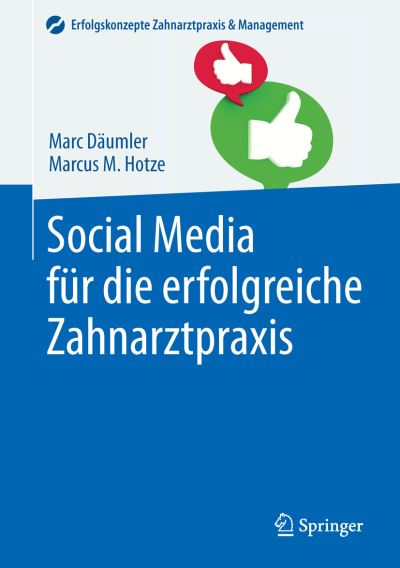 Cover for Marc Daumler · Social Media fur die erfolgreiche Zahnarztpraxis - Erfolgskonzepte Zahnarztpraxis &amp; Management (Hardcover Book) (2015)