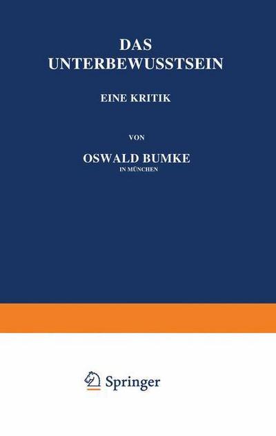 Cover for Oswald Bumke · Das Unterbewusstsein: Eine Kritik (Paperback Book) [2nd 2. Aufl. 1922 edition] (1926)