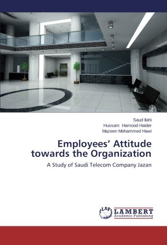 Cover for Mazeen Mohammed Hawi · Employees' Attitude Towards the Organization: a Study of Saudi Telecom Company Jazan (Pocketbok) (2014)