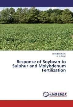 Cover for Kichu · Response of Soybean to Sulphur an (Buch) (2013)
