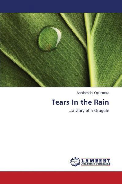 Cover for Ogunmola Adedamola · Tears in the Rain (Paperback Book) (2015)